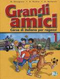 Livro - Grandi Amici 1 - Libro Per Lo Studente - Eli - european language instit