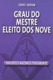 Livro - Grau do Mestre Eleito dos Nove