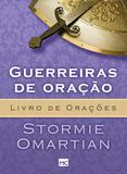 Livro - Guerreiras de oração - Livro de orações