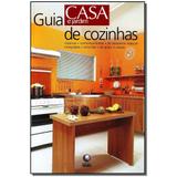 Livro - Guia Casa E Jardim De Cozinhas - Globo
