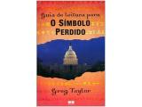 Livro Guia de Leitura Para o Símbolo Perdido - Greg Taylor