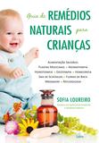 Livro - Guia de Remédios Naturais Para Crianças