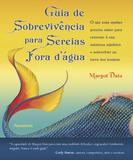 Livro - Guia de Sobrevivência para Sereias Fora Dágua