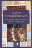 Livro - Guia do astrólogo iniciante - como enfrentar a prática profissional