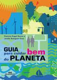 Livro - Guia para Cuidar Bem do Planeta
