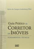 Livro - Guia Prático Do Corretor De Imóveis: Fundamentos E Técnicas