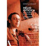 Livro - Hélio Oiticica: a asa branca do êxtase - Arte brasileira de 1964-1980