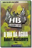 Livro - Henderson S Boys 02 - O Dia Da Aguia