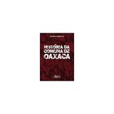 Livro - História da Comunidade Oaxaca - Carrano - Appris editora