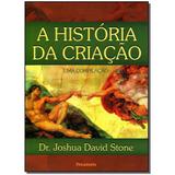 Livro - Historia Da Criacao, A - Uma Compilacao - Pensamento