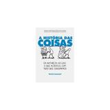 Livro - Historia das coisas, a da natureza ao lixo, o que acontece com tudo que consumimos - Jorge zahar