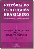 Livro - Historia Do Portugues Brasileiro Vol. 01 - Contexto