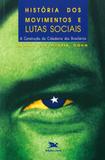 Livro - História dos movimentos e lutas sociais - A construção da cidadania dos brasileiros