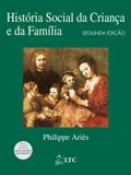 Livro - História Social da Criança e da Família