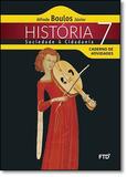 Livro - História: Sociedade Cidadania 7 (Caderno Atividade) - Ftd