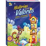 Livro - Histórias com Valores - Editora todo livro