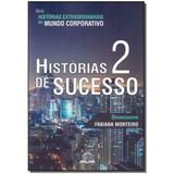 Livro - Historias De Sucesso 2 - Global partners editora