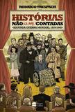 Livro - Histórias não (ou mal) contadas : Segunda Guerra Mundial