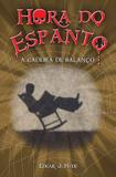 Livro - Hora do espanto - A cadeira de balanço