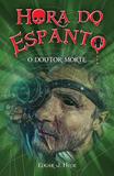 Livro - Hora do espanto - O Doutor Morte