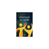 Livro - Humanização na Saúde - Reis - Do autor