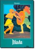 Livro - Iliada - Serie Classicos Imortais - Mel - melhoramentos
