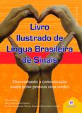 Livro ilustrado de língua brasileira de sinais vol.2 - Desvendando a comunicação usada pelas pessoas com surdez