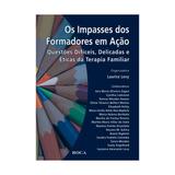 Livro - Impasses dos Formadores em Ação, Os - Levy - Roca