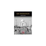 Livro - Indianos, Os - Contexto