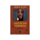 Livro - Infâncias Perdidas - O Cotidiano no Internatos - Prisão - Altoé - Revinter