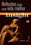 Livro - Insight - Reflexões para uma vida melhor