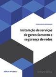 Livro - Instalação de serviços de gerenciamento e segurança em redes