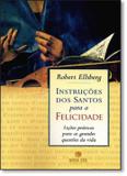 Livro - Instruções dos santos para a felicidade