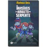 Livro - Invisiveis E O Amuleto Da Serpente, Os - Outro planeta