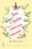Livro - Jane Austen roubou meu namorado