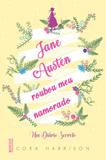 Livro - Jane Austen roubou meu namorado