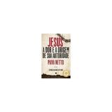 Livro - Jesus, A Dor E A Origem De Sua Autoridade - Nd-elevacao