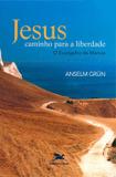 Livro - Jesus - Caminho para a liberdade - O Evangelho de Marcos