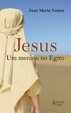 Livro - Jesus, um menino no Egito