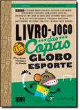 Livro - jogo das copas globo esporte - Casa da palavra (leya)