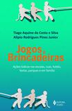 Livro - Jogos e brincadeiras