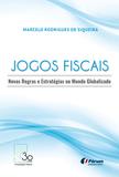 Livro - Jogos fiscais - novas regras e estratégias no mundo globalizado