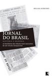 Livro - Jornal do Brasil: História e memória - História e memória