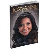 Livro - Jozyanne - Questao de fe - Editora central gospel
