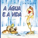 Livro - Juca Brasileiro - A Água e a Vida