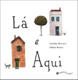 Livro - Lá e Aqui