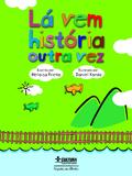 Livro - Lá vem história outra vez