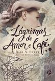 Livro - Lágrimas de amor e café