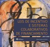 Livro - Leis de incentivo e sistemas colaborativos de financiamento