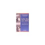 Livro - Leito-dia Em Aids: Uma Experiencia Multiprofissional - Paiva - Atheneu